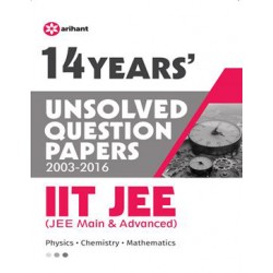 14 Years'' Unsolved Question Papers (2003-2016) IIT JEE (JEE MAIN & ADVANCED)